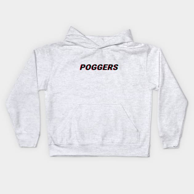 poggers Kids Hoodie by naddakkidal